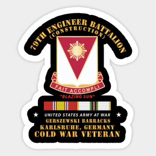 79th Engineer Bn - Blazing Sun - Gerzewski Barracks - Karlsruhe, GE w COLD SVC X 300 Sticker